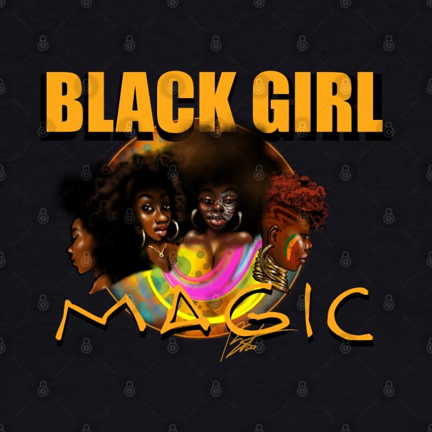 Black Girl Magic by Timzartwork